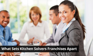 Blog-What-Sets-Kitchen-Solvers-Franchises-Apart