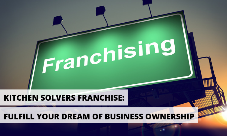Fulfill Your Dream of Business Ownership