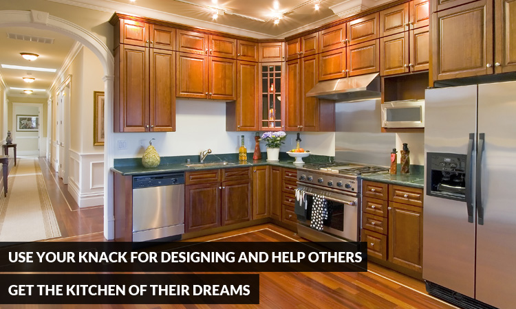 Use Your Knack for Designing and Help Others Get the Kitchen of Their Dreams