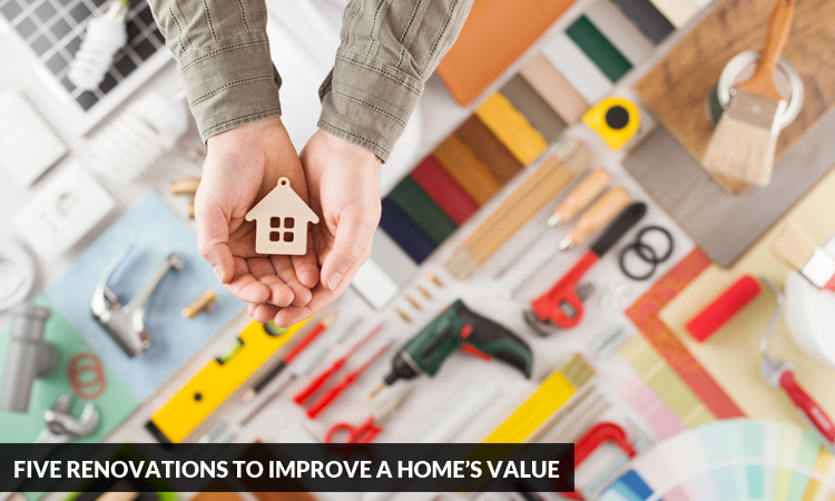 Five-Renovations-to-Improve-a-Home’s-Value