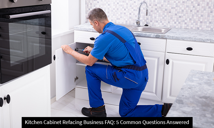 Kitchen Cabinet Refacing Business FAQ: 5 Common Questions Answered