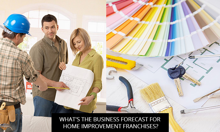 What's The Business Forecast For Home Improvement Franchises?