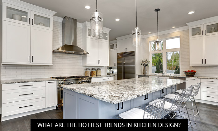 What Are The Hottest Trends In Kitchen Design?