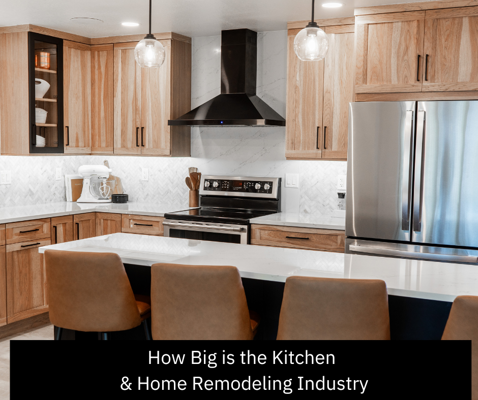 How big is the kitchen remodeling industry
